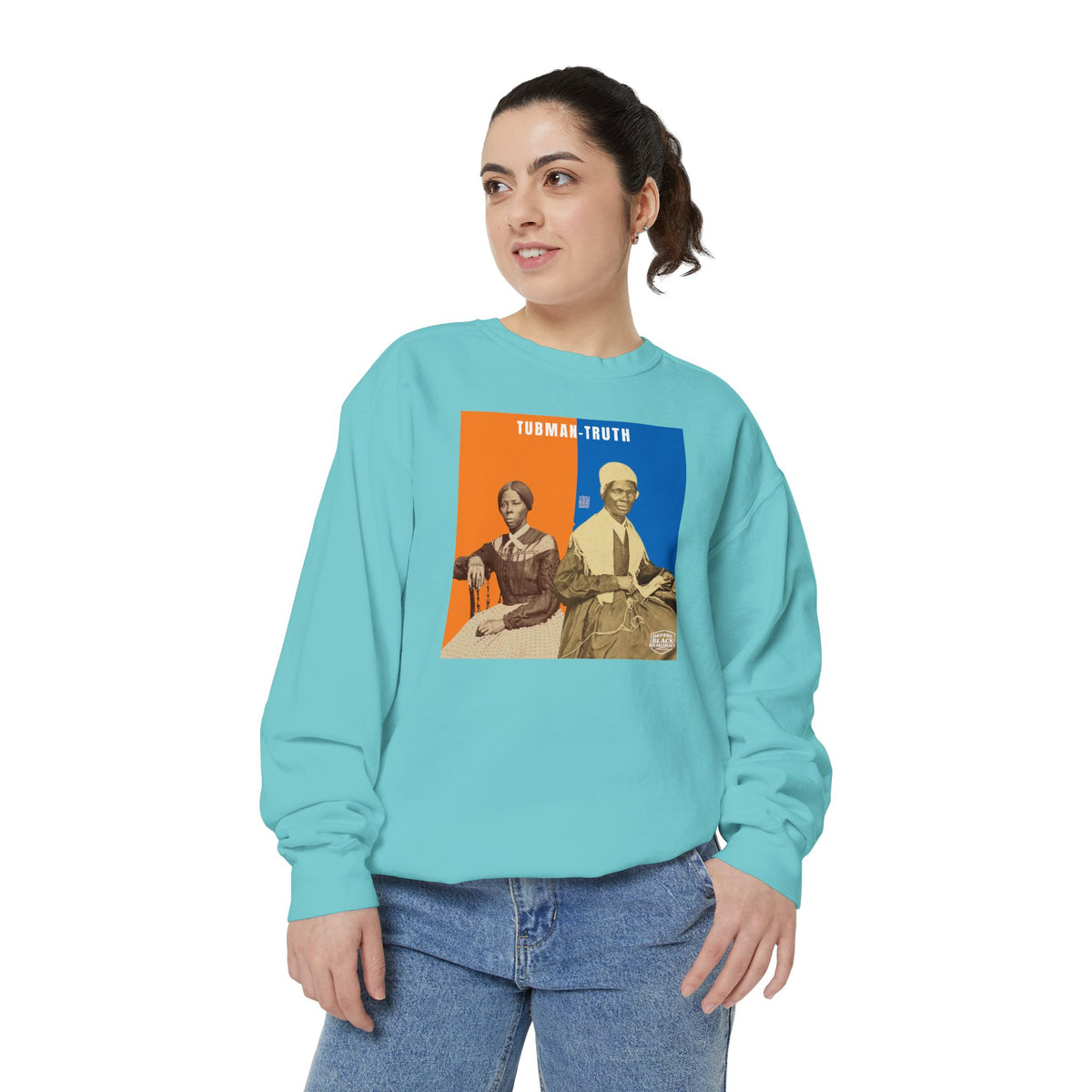 Tubman-Truth, Unisex, Garment-Dyed Sweatshirt (City Champs)