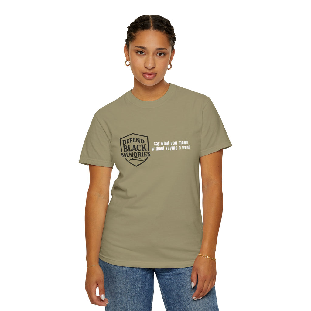 DBM T-Shirt — Say What You Mean Without Saying A Word